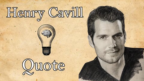 Henry Cavill's Life Lessons: Wisdom from an 80 Year Old