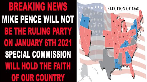 Ep.250 | BREAKING NEWS, MIKE PENCE WILL NOT BE THE RULING PARTY ON JAN 6TH, SPECIAL COMMISSION WILL