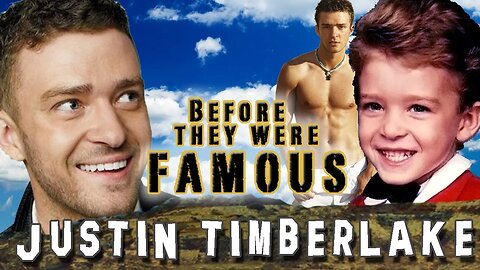 JUSTIN TIMBERLAKE - Before They Were Famous