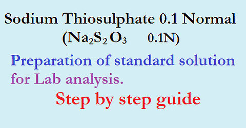 Preparation of Sodium thiosulphate 0.1N solution| Na2S2O3| Step by Step guide
