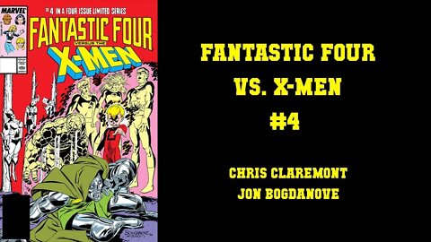 Fantastic Four vs X-men #4 [CRISIS OF CONFIDENCE]