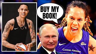 Woke WNBA Fake Victim Brittney Griner Wants You To Buy Her Book About Russian Prison