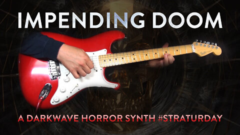 Impending Doom - A Darkwave Horror Synth Straturday