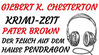 KRIMI Hörbuch - Gilbert Keith Chesterton - Pater Brown - 01 - DER FLUCH ...(2022) - TEASER