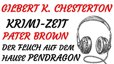 KRIMI Hörbuch - Gilbert Keith Chesterton - Pater Brown - 01 - DER FLUCH ...(2022) - TEASER