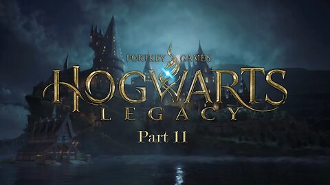 Hogwarts Legacy part 11