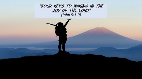 Four Keys to Walking in Joy