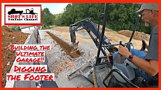 Building The Ultimate Garage | EPS 5 | Digging Footers | Shots Life