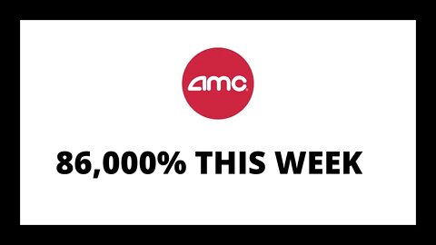 AMC STOCK 86,000% THIS WEEK