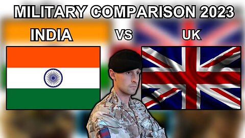Indian vs UK Military Comaprison 2023 - British Soldier Reacts