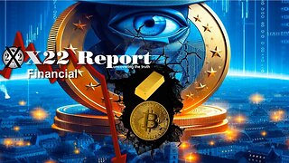 X22 Dave Report - Ep.3287A - [ECB] Ready To Implement [CBDC], Patriots Are Countering The Agenda