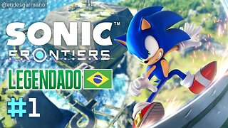 Sonic Frontiers #1 - O Início de Gameplay! | Legendado Português PT-BR