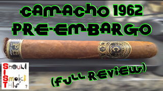 Camacho 1962 Pre-Embargo (Full Review) - Should I Smoke This