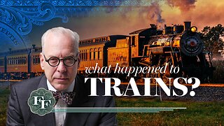 What Happened to Trains? | Freedom First
