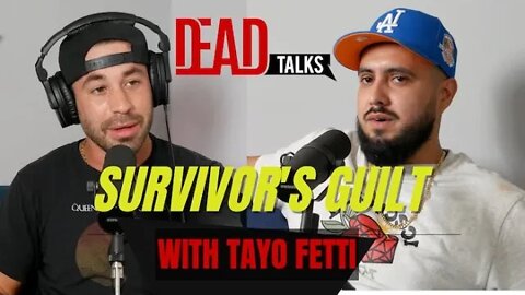 Coping through Survivor's guilt, DEAD Talks #67