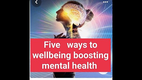 Five ways to wellbeing boosting mental health