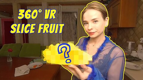 360 VR: Cut All My Favorite Fruit!