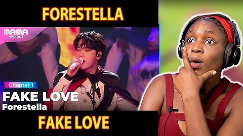 FORESTELLA 포레스텔라 - Fake Love | 2022 MAMA REACTION!
