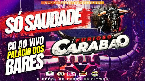 CARABAO SÓ SAUDADE AO VIVO NO PALÁCIO DOS BARES DJ TOM 06 03 2023