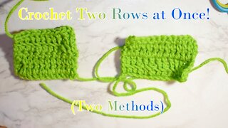 How to Crochet 2 Rows at Once [2 Methods]