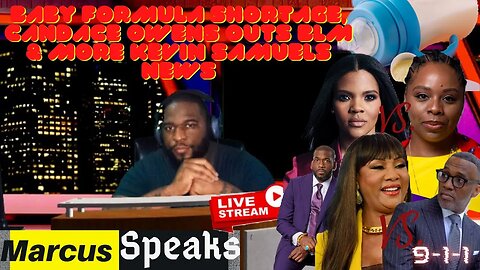 🔴 Baby Formula Shortage, Candace Owens outs BLM & More Kevin Samuels News | Marcus Speaks Live 🎤📄