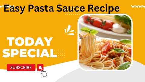 Easy Pasta Sauce Recipe