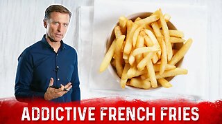 Why Are French Fries So Addictive?