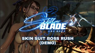 Stellar Blade - Skin Suit Boss Rush (Demo)