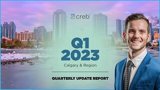 Calgary Real Estate Update: Q1 2023 Overview