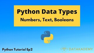 Python Data Types (Numbers, Text, Booleans) | Python Tutorial Ep2