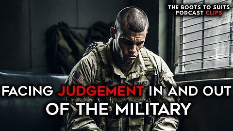 Facing Judgement as a Veteran