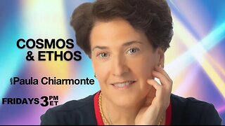 Cosmos and Ethos: Series Update, Midway w/ Paula Chiarmonte