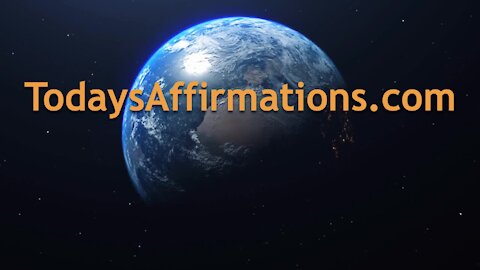 Today's Affirmations Video 1
