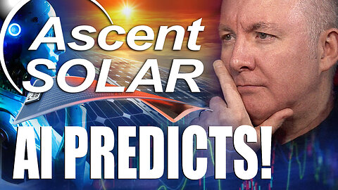 ASTI Stock - Ascent Solar Technologies AI PREDICTS?? Martyn Lucas Investor