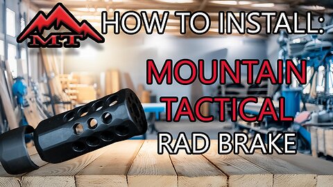 How to Install a Mountain Tactical Rad Brake