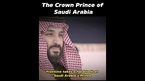 Part-1 The crown Prince of Saudi Arabia