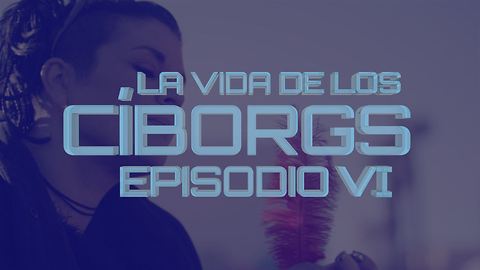 Cómo viven los cíborgs: la maga cibernética