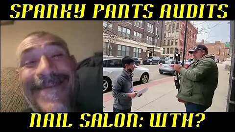 Frauditor Spanky Pants Audits Nail Salon Desperate For Clicks & Views!