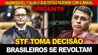 BOMBA !! STF toma decisões ASSUSTADORAS !! Deixaram o povo Brasileiro REVOLTADOS !!! INADMISSÍVEL!!