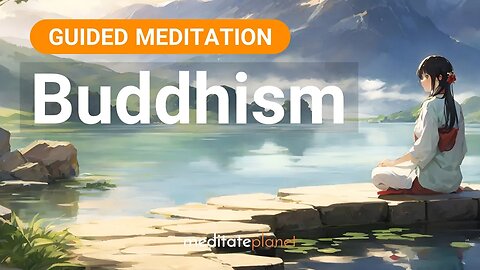 Buddhism Guided Meditation for Compassion and Wisdom