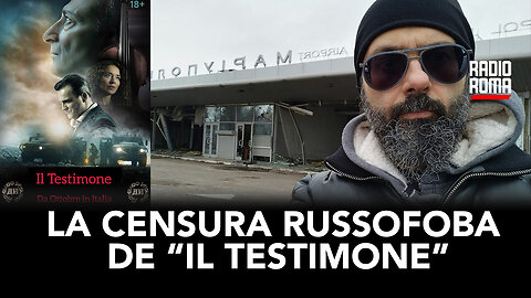LA CENSURA RUSSOFOBA DE “IL TESTIMONE” (con Vincenzo Lorusso)