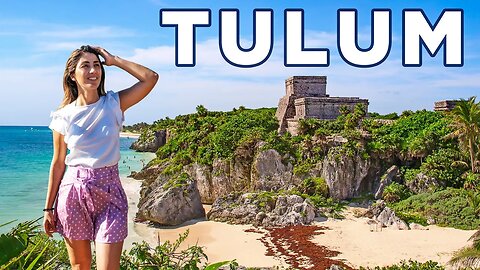 Things You SHOULD KNOW Before Visiting TULUM | Travel Guide