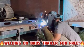 Welding modifications on Dads Trailer!