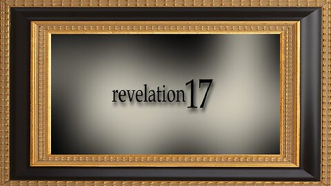 The Book of Revelation - Chapter 17