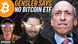 BREAKING: SEC Stops BlackRock Bitcoin ETF | EP 771