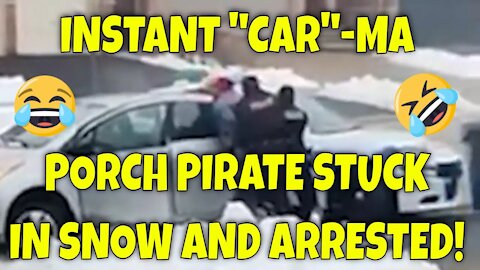 Instant Karma: Porch Pirate gets STUCK IN SNOW & ARRESTED BY POLICE! 😂😂🤣