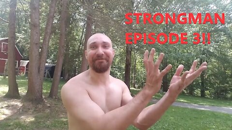 Strongman Episode 3