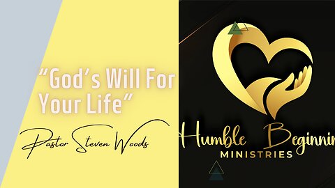 "God's Will For Your Life" |Pastor Steven Woods