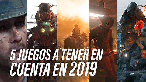 5 videojuegos a tener en cuenta en 2019