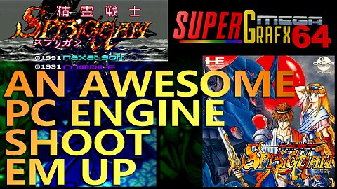 SPRIGGAN - AN AWESOME TOP DOWN PC ENGINE SHMUP